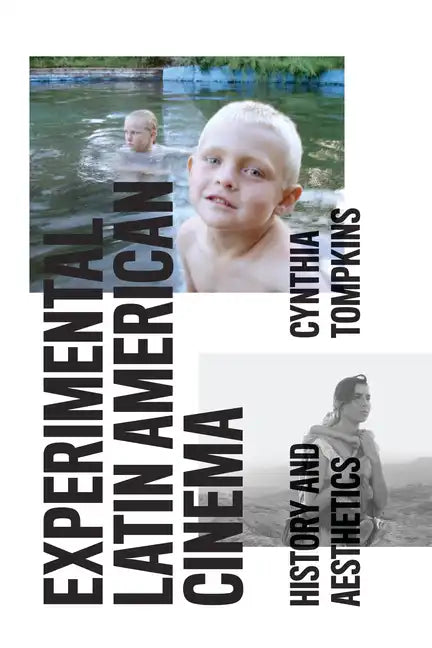 Experimental Latin American Cinema: History and Aesthetics - Paperback