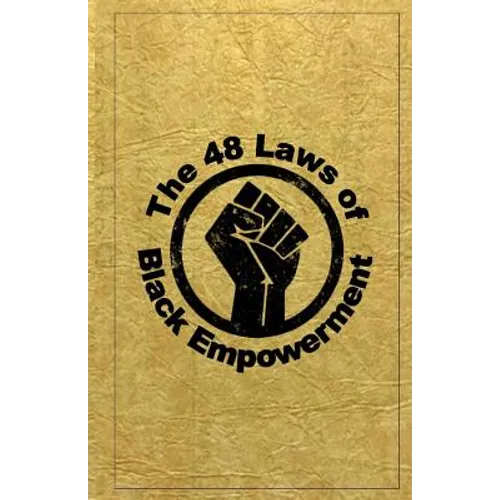 The 48 Laws of Black Empowerment