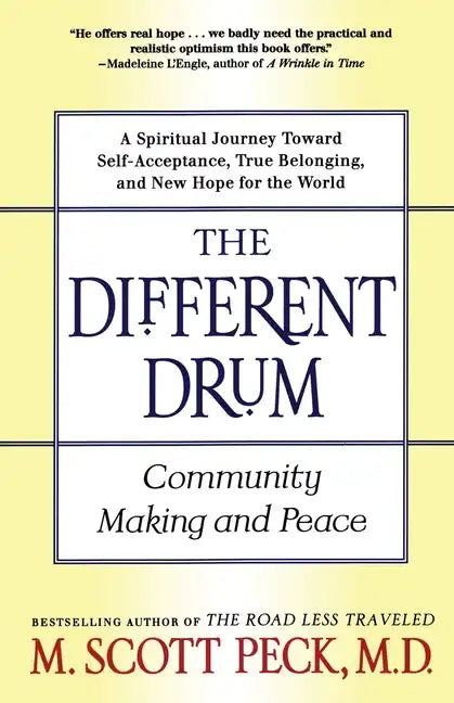 The Different Drum: Community Making and Peace - Paperback