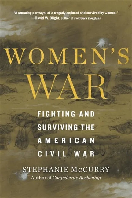 Women's War: Fighting and Surviving the American Civil War - Paperback