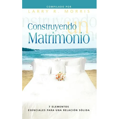 CONSTRUYENDO UN MATRIMONIO (Spanish: Making a Marriage) - Paperback