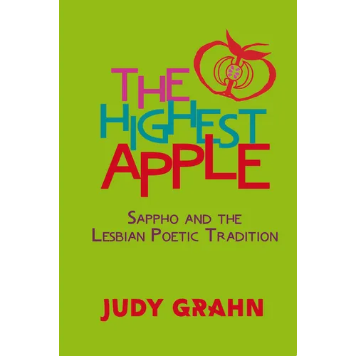The Highest Apple: Sappho and the Lesbian Poetic Tradition - Paperback