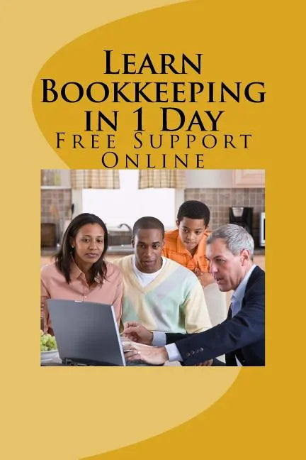 Learn Bookkeeping in 1 Day: Free Support Online - Paperback