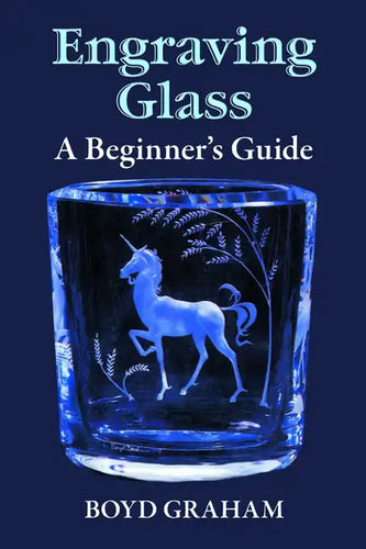 Engraving Glass: A Beginner's Guide - Paperback