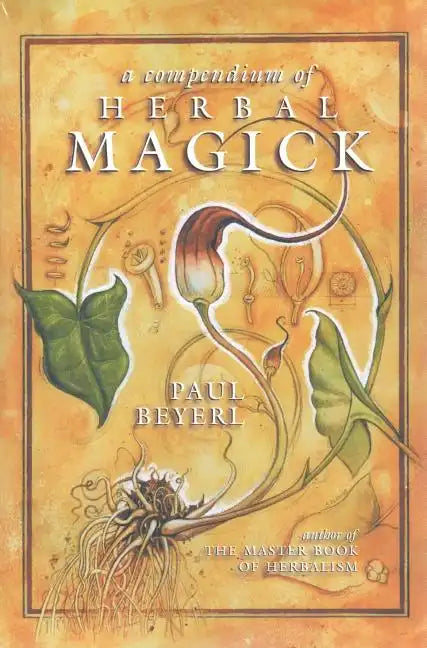 A Compendium of Herbal Magick - Paperback