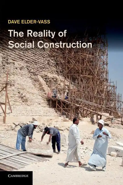 The Reality of Social Construction - Paperback