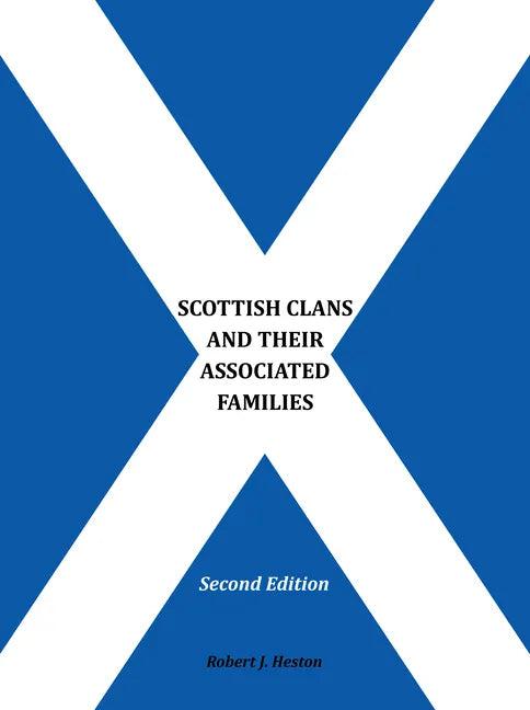Scottish Clans and Their Associated Families: Second Edition - Paperback