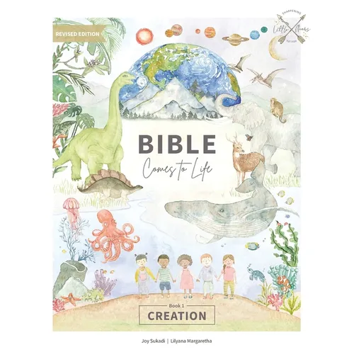 Creation: Discovering God's Original Design for Us and Our World Through Science, History, and Scripture - Paperback