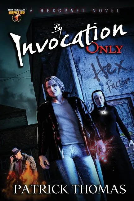 By Invocation Only: A Hexcraft Novel - Paperback