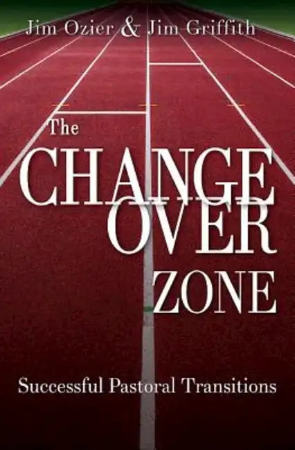 The Changeover Zone: Successful Pastoral Transitions - Paperback
