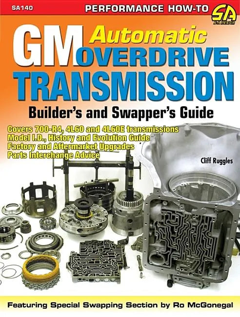 GM Automatic Overdrive Transmission GD: Covers 700-R4, 4l60 and 4l60e Transmissions - Paperback