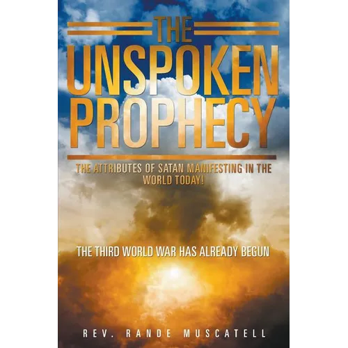 The Unspoken Prophecy - Paperback