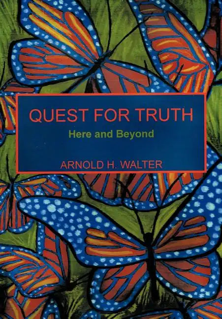 Quest for Truth: Here and Beyond - Hardcover