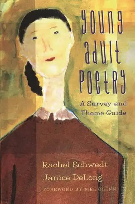 Young Adult Poetry: A Survey and Theme Guide - Hardcover