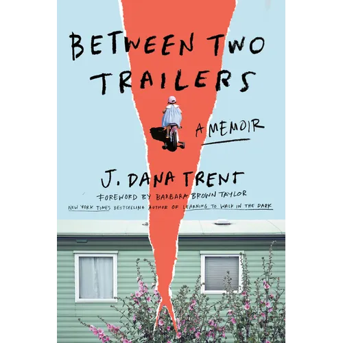 Between Two Trailers: A Memoir - Hardcover