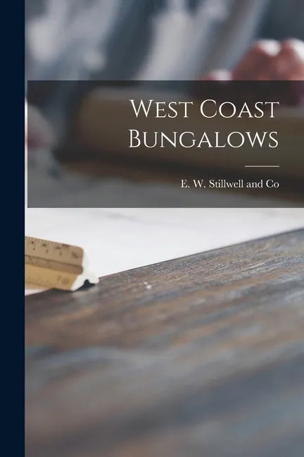 West Coast Bungalows - Paperback