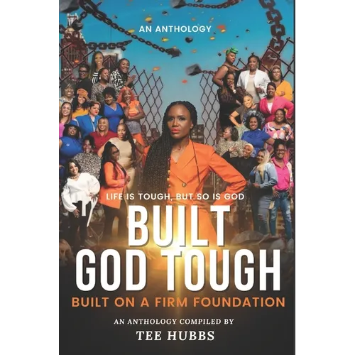 Built God Tough: Built On A Firm Foundation - Paperback