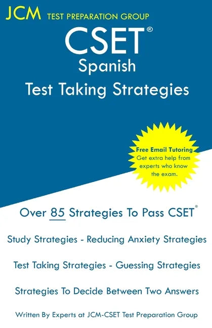 CSET Spanish - Test Taking Strategies: CSET 114, CSET 115, and CSET 116 - Free Online Tutoring - New 2020 Edition - The latest strategies to pass your - Paperback