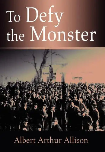 To Defy the Monster - Hardcover