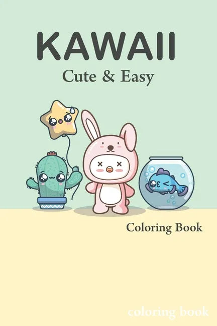 Cute and Easy Kawaii Colouring Book: easy kawaii colouring book fun - Paperback