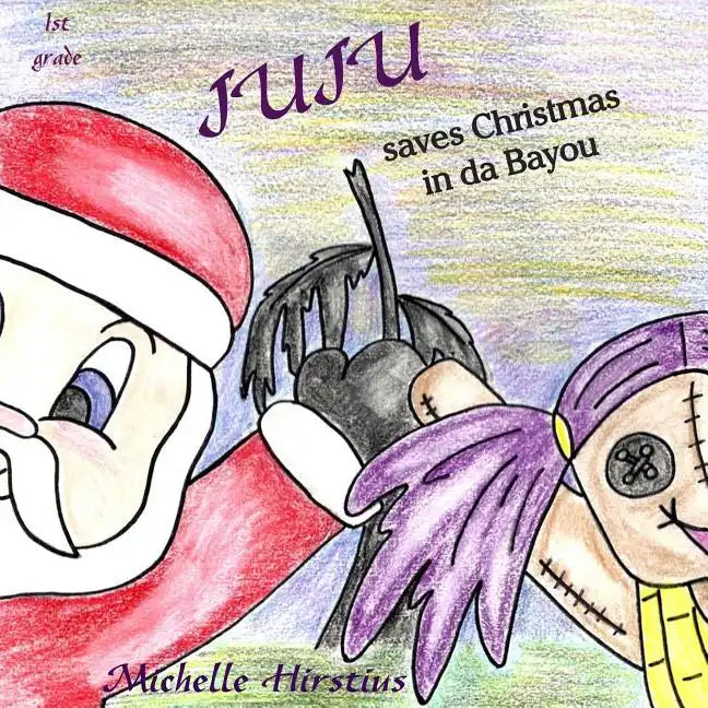Juju Saves Christmas in Da Bayou - Paperback