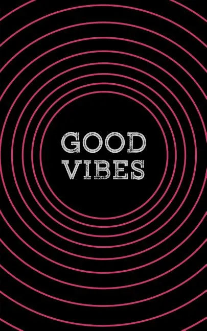 Good Vibes: A Pocketful of Awesome Quotes - Paperback