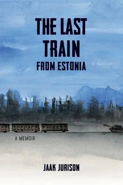 The Last Train from Estonia - Paperback