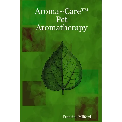 Aroma Care(TM) Pet Aromatherapy - Paperback