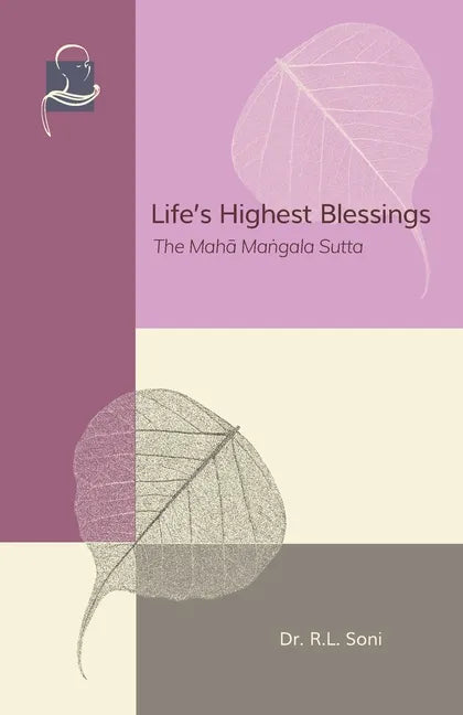 Life's Highest Blessings: The Maha Mangala Sutta - Paperback