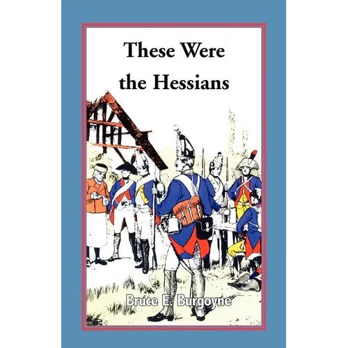 These Were the Hessians - Paperback