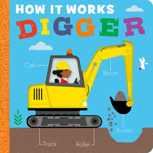 How It Works: Digger - Board Book