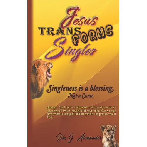 Singleness Is A Blessing, NOT A Curse - Paperback