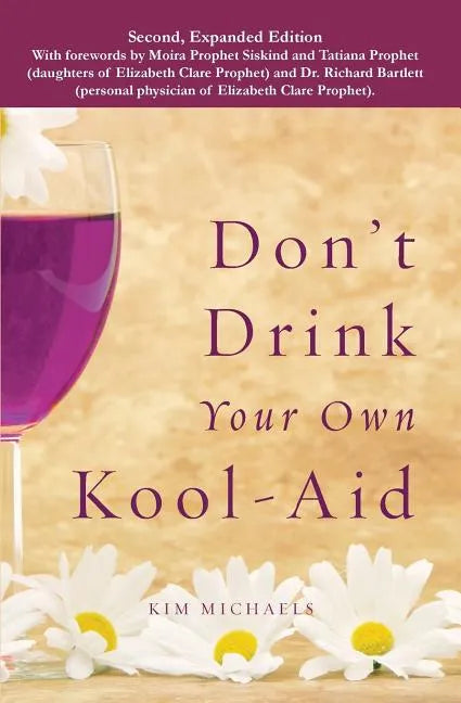 Don't Drink Your own Kool-Aid - Paperback