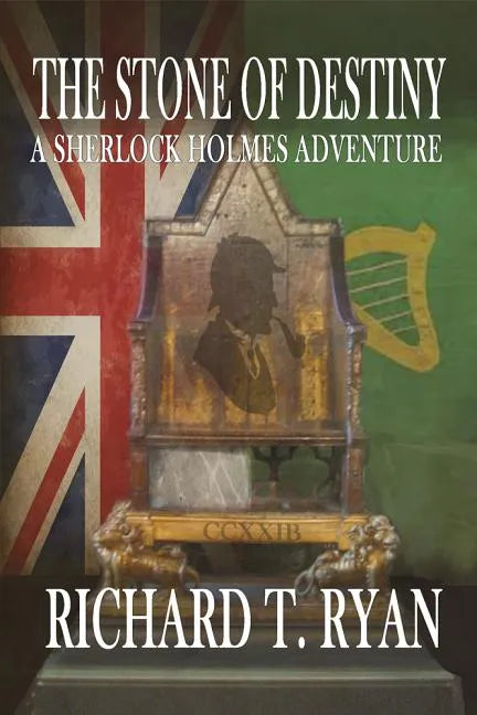 The Stone of Destiny: A Sherlock Holmes Adventure - Paperback