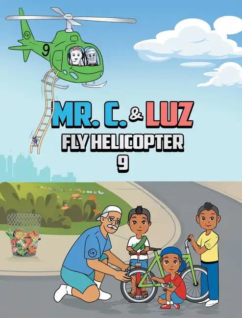 Mr. C. and Luz Fly Helicopter 9 - Hardcover
