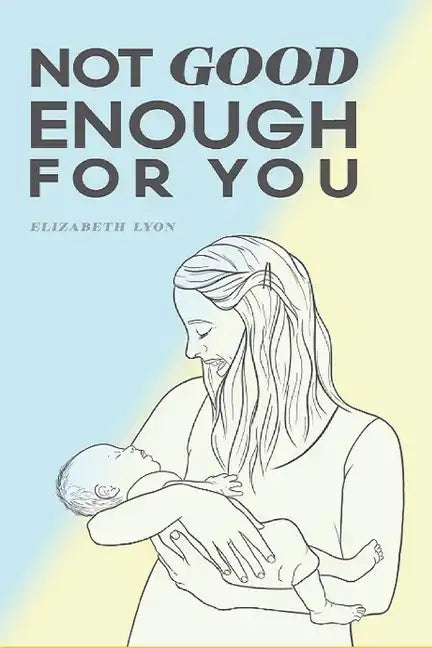 Not Good Enough For You - Paperback