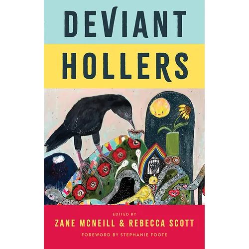 Deviant Hollers: Queering Appalachian Ecologies for a Sustainable Future - Paperback