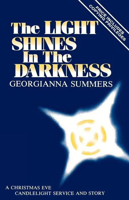 The Light Shines In The Darkness: A Christmas Eve Candlelight Service And Story - Paperback