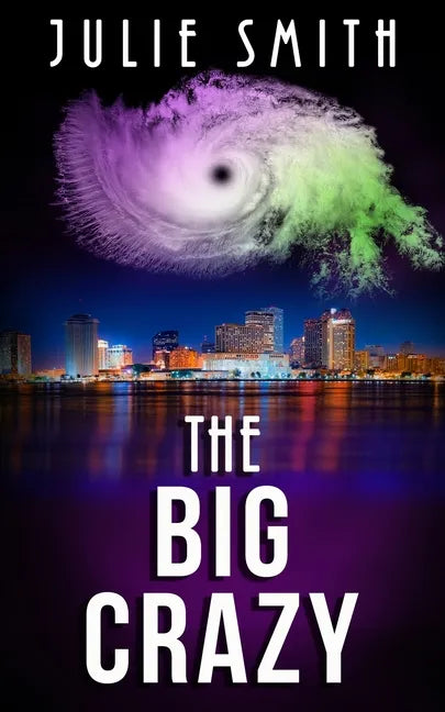 The Big Crazy: A Skip Langdon Mystery - Paperback