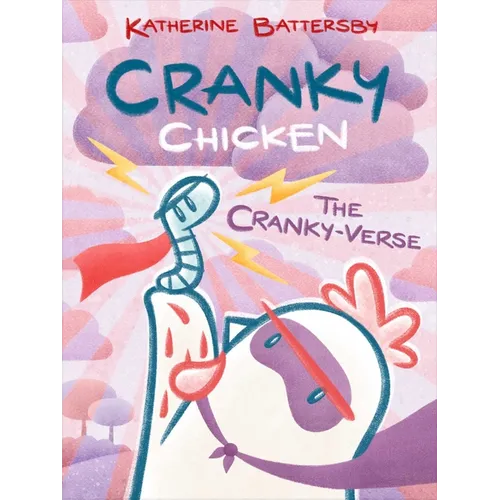 The Cranky-Verse: A Cranky Chicken Book 4 - Hardcover