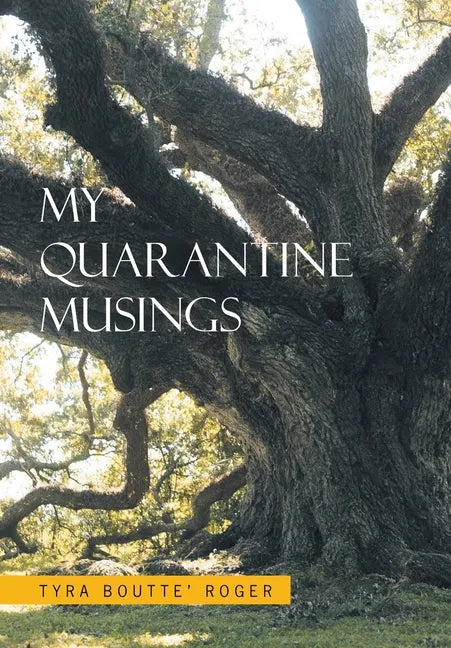 My Quarantine Musings - Hardcover