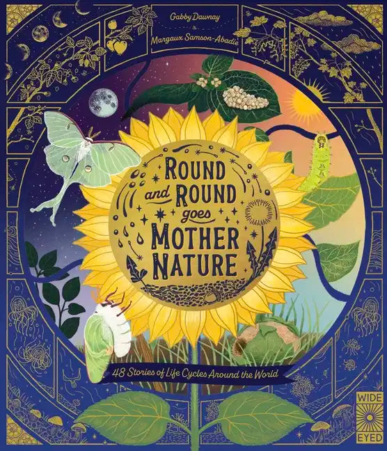 Round and Round Goes Mother Nature: 48 Stories of Life Cycles Around the World - Hardcover