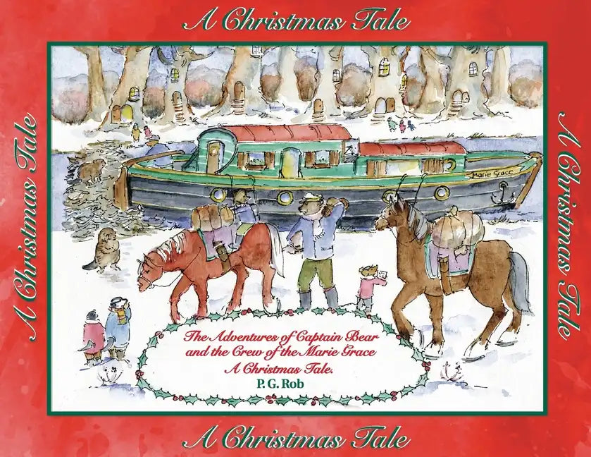The Adventures of Captain Bear and the Crew of the Marie Grace. A Christmas Tale - Paperback