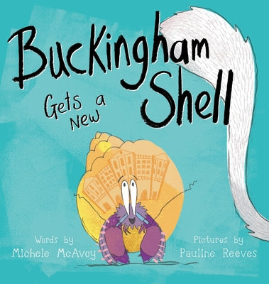 Buckingham Gets a New Shell - Hardcover