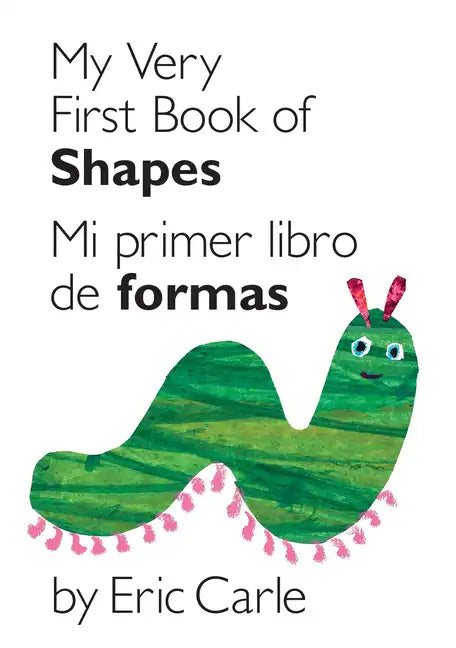 My Very First Book of Shapes / Mi Primer Libro de Formas: Bilingual Edition - Board Book