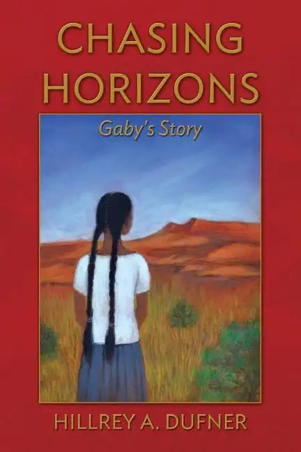 Chasing Horizons: Gaby's Story - Paperback