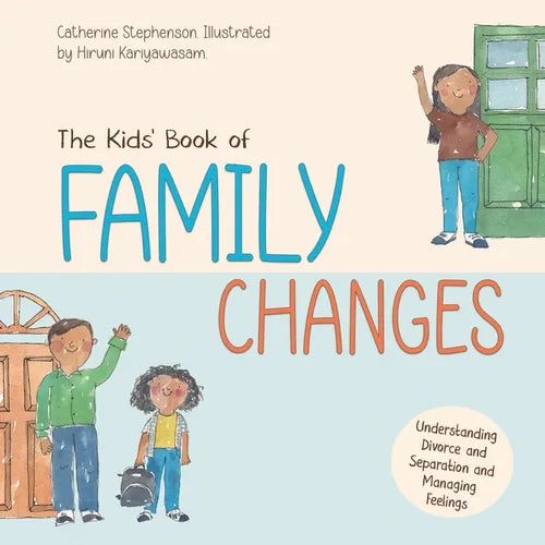 The Kids' Book of Family Changes. Understanding Divorce and Separation and Managing Feelings - Paperback