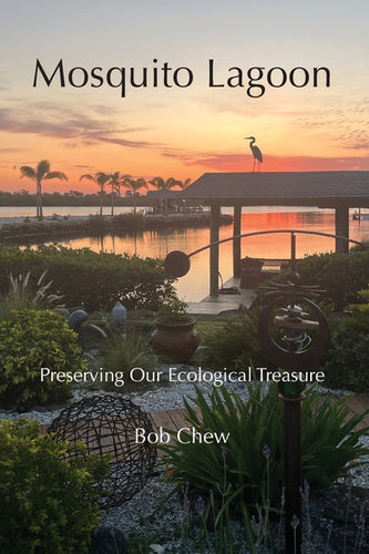 Mosquito Lagoon: Preserving Our Ecological Treasure - Paperback