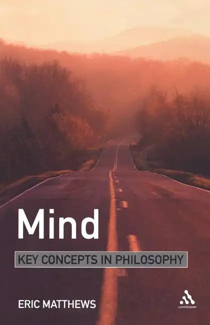Mind: Key Concepts in Philosophy - Paperback