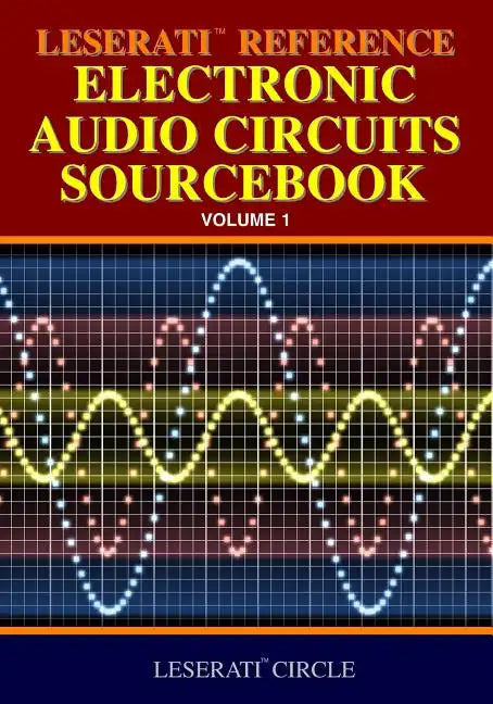 Leserati Reference Electronic Audio Circuits Sourcebook - Paperback